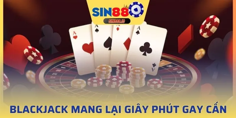 Blackjack gay cấn với những dealer chuyên nghiệp