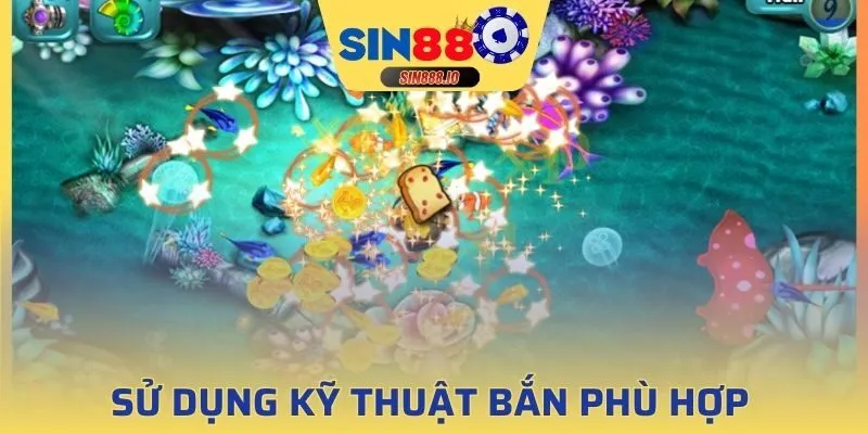 Game thủ cần linh hoạt trong kỹ thuật bắn cá