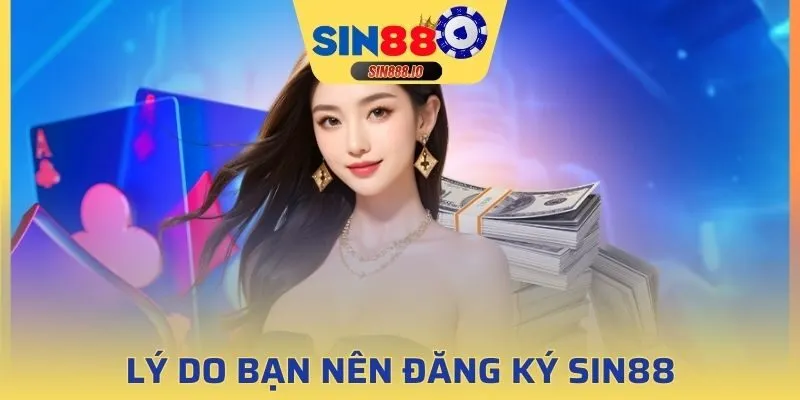 Đăng ký tài khoản tại SIN88 miễn phí 100%